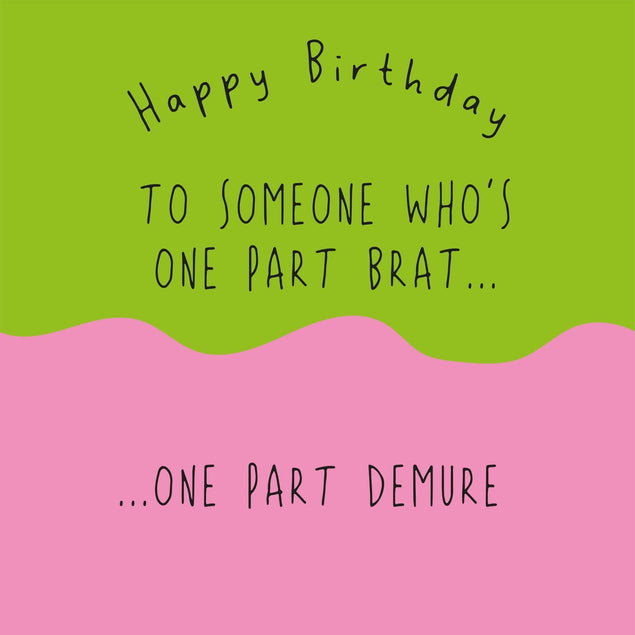 One Part Brat One Part Demure Birthday Confetti-exploding Greetings Card