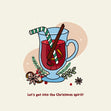 Let's Get Into The Christmas Spirit! Mulled Wine Card