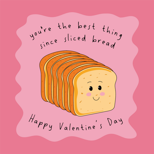 You're The Best Thing Since Sliced Bread Funny Valentine's Day Card