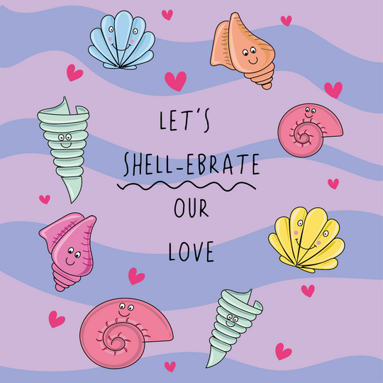 Let's Shell-ebrate Our Love Card