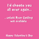 I'd Choose You... Unless Ryan Gosling Was Available Funny Valentine's Day Card