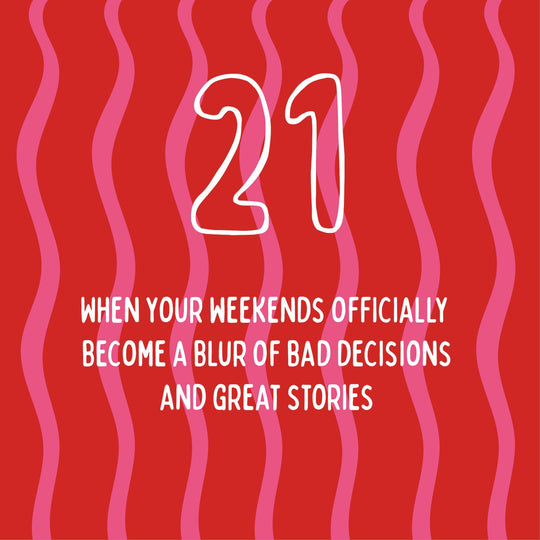 When Your Weekends Officially Become A Blur... - 21st Birthday Card