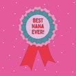 Best Nana Ever! Card