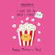 Mummy, I Love You So Much I Could Pop Mother's Day Card