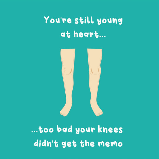 Bad Knees Funny Birthday Card
