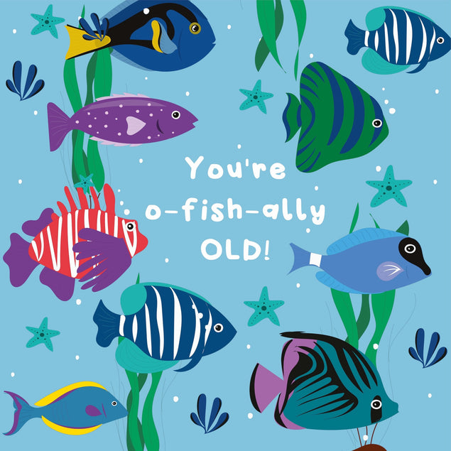 O-Fish-Ally OLD - Funny Birthday Card