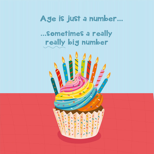 Age Is Just A Number... Sometimes It's Big Funny Cupcake Birthday Confetti-exploding Greetings Card