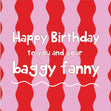 Happy Birthday Baggy Fanny Card