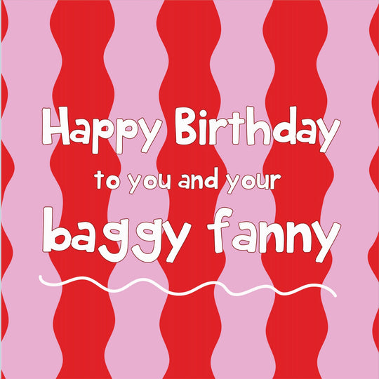 Happy Birthday Baggy Fanny Card