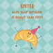 Butter Than Ever - Sister Birthday Card