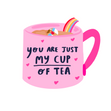 You're Just My Cup Of Tea Confetti-exploding Greetings Card