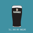 Tall, Dark And Handsome - Guinness-Themed Confetti-exploding Greetings Card