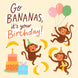 Go Bananas, It's Your Birthday! Cute Monkeys Card