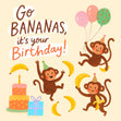 Go Bananas, It's Your Birthday! Cute Monkeys Card