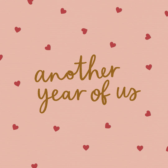 Another Year of Us Anniversary Card