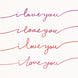 I Love You Calligraphy Card