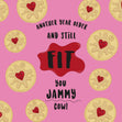 Still Fit You Jammy Cow Funny Birthday Confetti-exploding Greetings Card