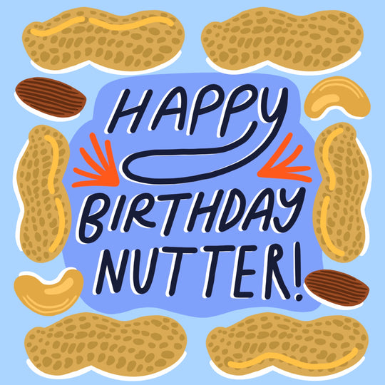 Happy Birthday Nutter Card