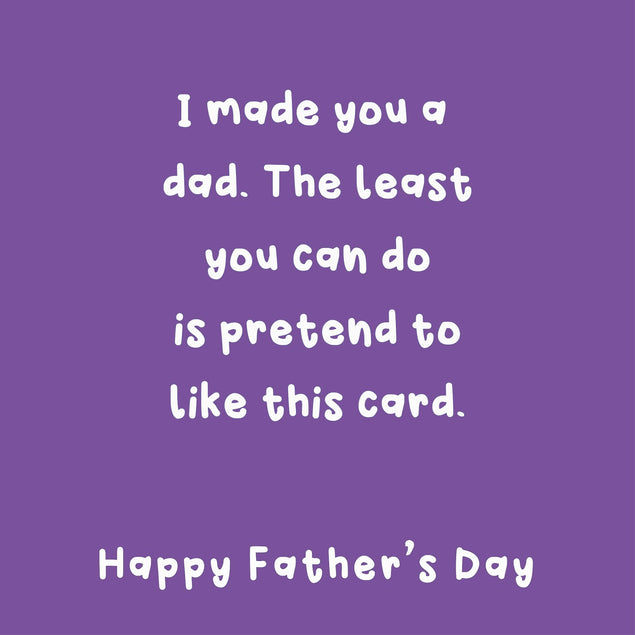 Pretend You Like This Funny Father's Day Card