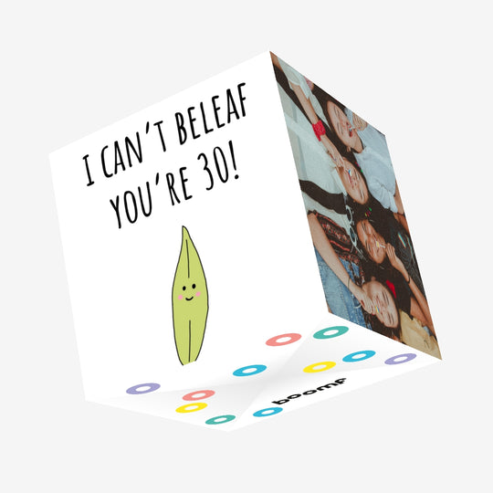 I Can't Beleaf You're 30 Birthday Confetti-exploding Greetings Card
