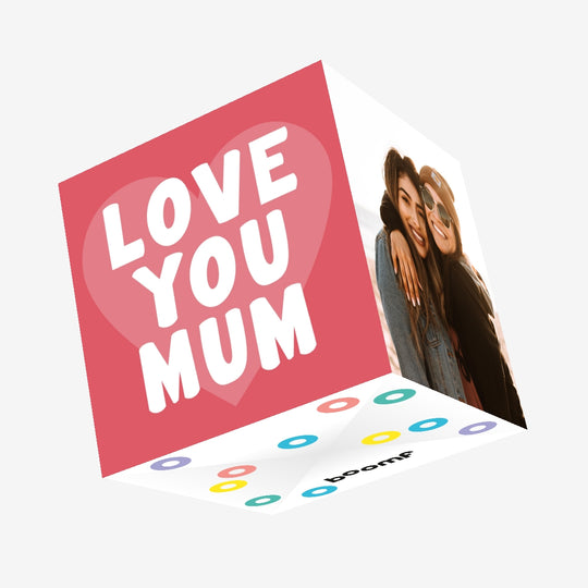 Love You Mum Heart Design Confetti-exploding Greetings Card