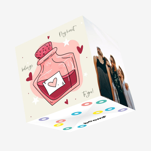 My Heart Belongs To You! Love Potion Confetti-exploding Greetings Card