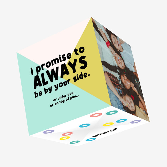 I Promise To Always Be By Your Side Confetti-exploding Greetings Card