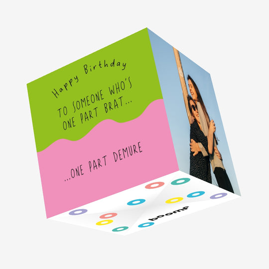 One Part Brat One Part Demure Birthday Confetti-exploding Greetings Card