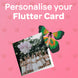 Personalise Your Flutter Card