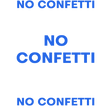 No Confetti B