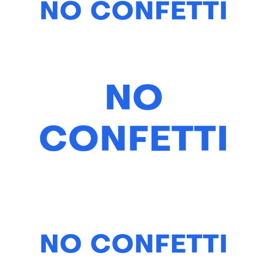 No Confetti B