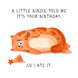 A Little Birdie Cute Cat Happy Birthday Greetings Card