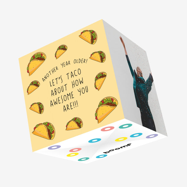 Taco About How Awesome You Are - Birthday Confetti-exploding Greetings Card