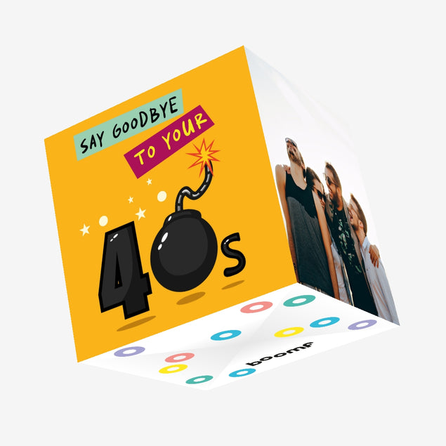 Say Goodbye To Your 40s Birthday Confetti-exploding Greetings Card