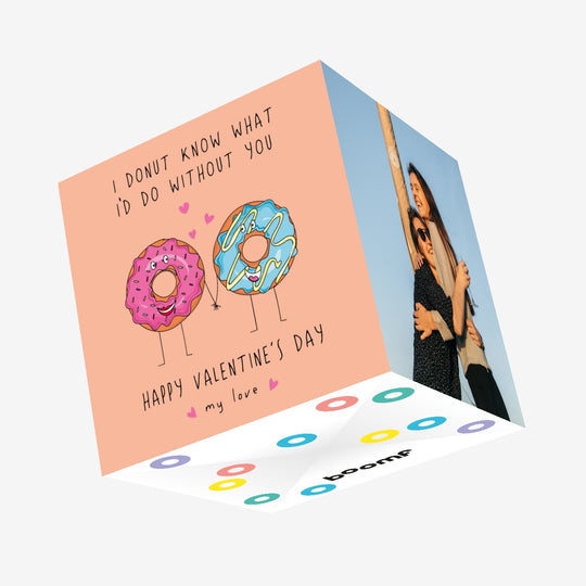 I Donut Know What I'd Do Without You Valentine's Day Confetti-exploding Greetings Card