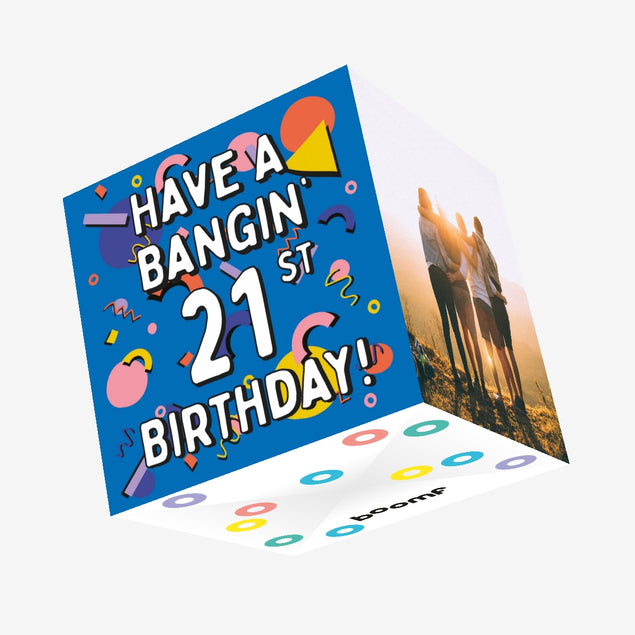 Have A Bangin' 21st Birthday! Confetti-exploding Greetings Card