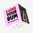 I Love Your Bum Valentine's Day Confetti-exploding Greetings Card