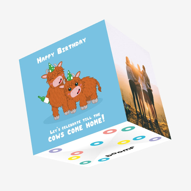 Let’s Celebrate Till The Cows Come Home Birthday Confetti-exploding Greetings Card
