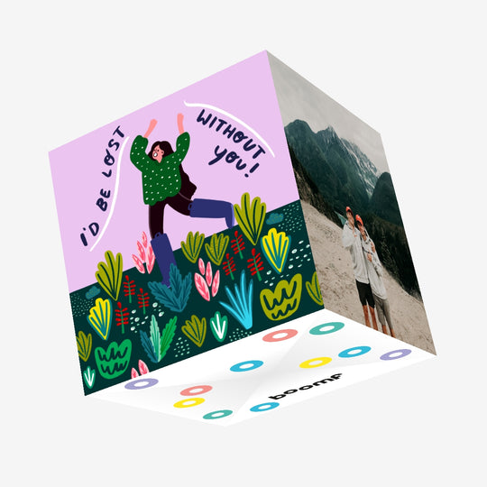 I'd Be Lost Without You Confetti-exploding Greetings Card