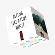 Ageing Like A Fine Wine Birthday Confetti-exploding Greetings Card