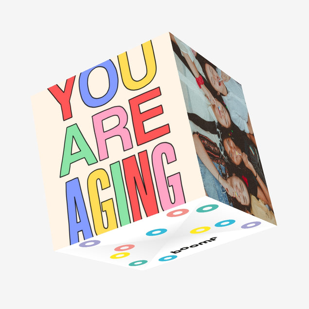 You Are Aging Birthday Confetti-exploding Greetings Card