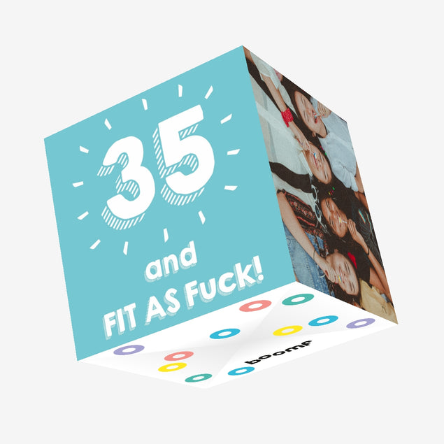 35 and Fit as F**k Confetti-exploding Greetings Card