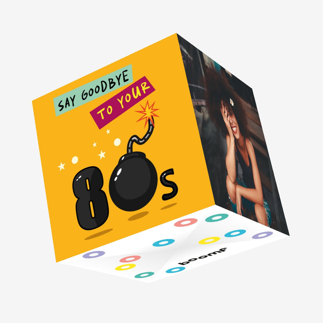 Say Goodbye To Your 80s Birthday Confetti-exploding Greetings Card