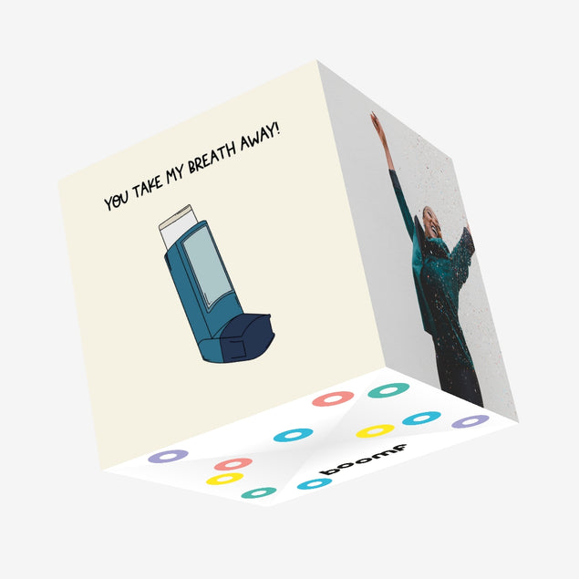 You Take My Breath Away Confetti-exploding Greetings Card