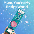 Mum, You're My Entire World Cannon Confetti Shooter Card
