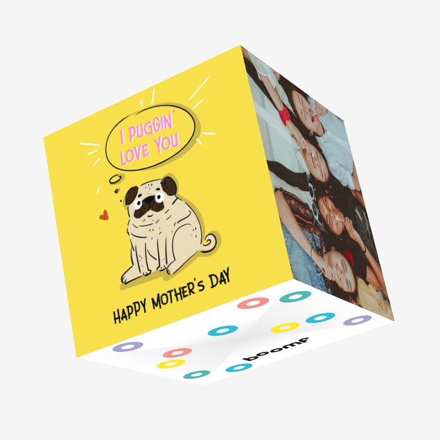 I Puggin' Love You Mother's Day Confetti-exploding Greetings Card