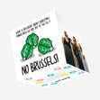No Brussels Confetti-exploding Greetings Card