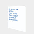 As Is Tradition Birthday Card