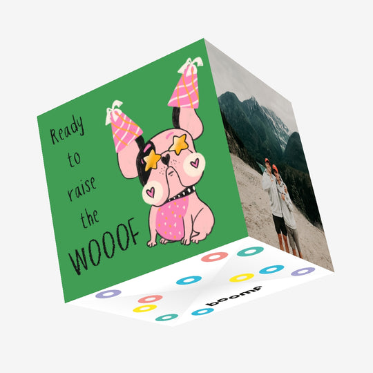 Ready To Raise The Wooof Confetti-exploding Greetings Card