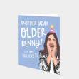 Another Year Older Henny Card